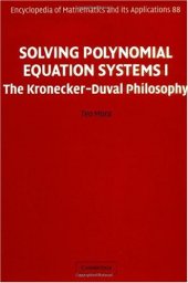 book Solving polynomial equation systems I: the Kronecker-Duval philosophy