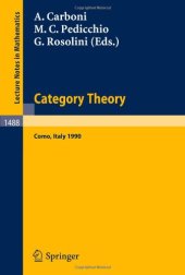 book Category Theory: Proceedings of the International Conference held in Como, Italy, July 22–28, 1990