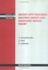 book Groups with prescribed quotient groups and associated module theory