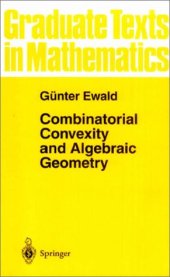 book Combinatorial Convexity and Algebraic Geometry