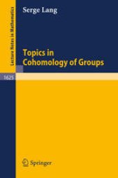 book Topics in Cohomology of Groups