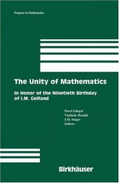 book The Unity of Mathematics: In Honor of the Ninetieth Birthday of I.M. Gelfand