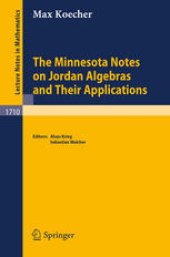 book The Minnesota Notes on Jordan Algebras and Their Applications