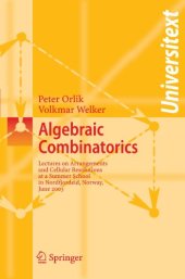 book Algebraic combinatorics: lectures of a summer school, Nordfjordeid, Norway, June, 2003