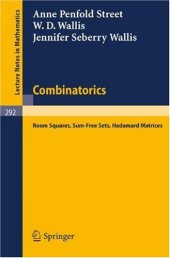 book Combinatorics: room squares, sum-free sets, Hadamard matrices