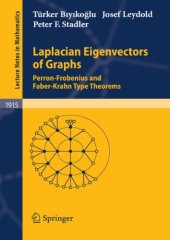 book Laplacian eigenvectors of graphs: Perron-Frobenius and Faber-Krahn type theorems