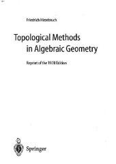 book Topological methods in algebraic geometry