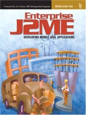 book Enterprise J2ME: Developing Mobile Java Applications