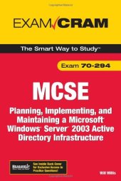 book MCSE 70-294 Exam Cram: Planning, Implementing, and Maintaining a Microsoft Windows Server 2003 Active Directory Infrastructure