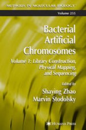 book Bacterial Artificial Chromosomes: Volume 1 Library Construction, Physical Mapping, and Sequencing