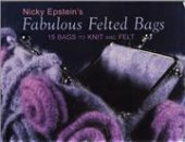 book Nicky Epstein's Fabulous Felted Bags: 15 Bags to Knit And Felt