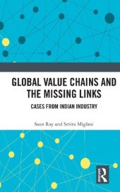 book Global Value Chains and the Missing Links: Cases from Indian Industry