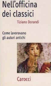 book Nell'officina dei classici: come lavoravano gli autori antichi