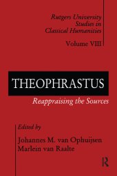 book Theophrastus: Reappraising The Sources