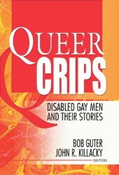 book Queer Crips: Disabled Gay Men and Their Stories