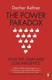 book The Power Paradox: How We Gain and Lose Influence