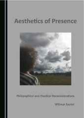 book Aesthetics of Presence: Philosophical and Practical Reconsiderations