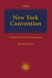 book New York Convention : convention on the recognition and enforcement of foreign arbitral awards of June 1958 ; article-by-article commentary
