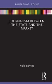 book Journalism Between the State and the Market