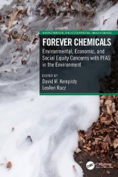 book Forever Chemicals: Environmental, Economic, and Social Equity Concerns with PFAS in the Environment