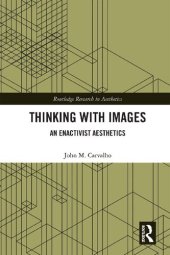 book Thinking with Images: An Enactivist Aesthetics