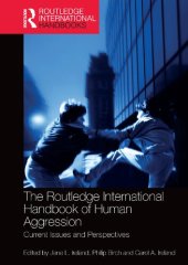 book The Routledge International Handbook of Human Aggression: Current Issues and Perspectives