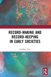 book Record-making and Record-keeping in Early Societies