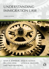 book Understanding Immigration Law, Third Edition (Carolina Academic Press Understanding)