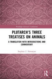 book Plutarch's three treatises on animals : a translation with introductions and commentary