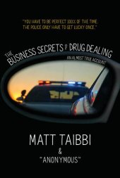 book The Business Secrets of Drug Dealing An Almost True Account