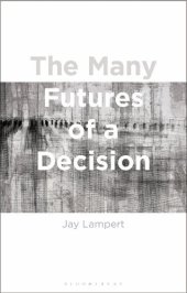 book The Many Futures of a Decision