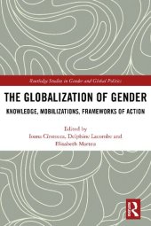 book The Globalization of Gender: Knowledge, Mobilizations, Frameworks of Action