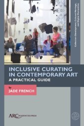 book Inclusive Curating in Contemporary Art: A Practical Guide