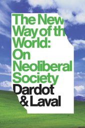 book The New Way of the World: On Neoliberal Society