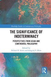 book The Significance of Indeterminacy: Perspectives from Asian and Continental Philosophy