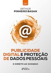 book Publicidade digital e proteção de dados pessoais: O direito ao sossego