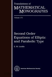 book Second Order Equations of Elliptic and Parabolic Type