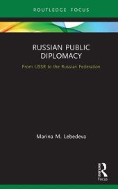 book Russian Public Diplomacy: From USSR to the Russian Federation