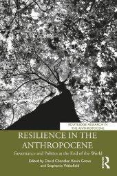 book Resilience in the Anthropocene: Governance and Politics at the End of the World