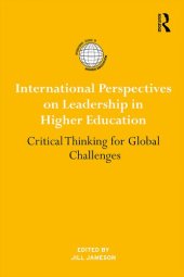 book International Perspectives on Leadership in Higher Education: Critical Thinking for Global Challenges