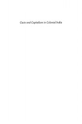 book Caste and Capitalism in Colonial India: The Nattukottai Chettiars