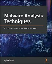 book Malware Analysis Techniques: Tricks for the triage of adversarial software