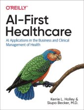 book AI-First Healthcare: AI Applications in the Business and Clinical Management of Health