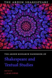 book The Arden Research Handbook of Shakespeare and Textual Studies