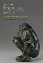 book Bodily interventions and intimate labour: Understanding bioprecarity