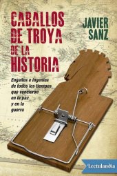 book Caballos de Troya de la historia