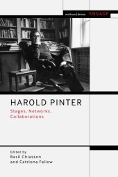 book Harold Pinter: Stages, Networks, Collaborations