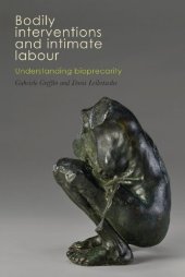 book Bodily Interventions and Intimate Labour: Understanding Bioprecarity