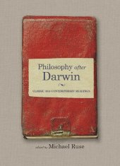 book Philosophy After Darwin: Classic and Contemporary Readings