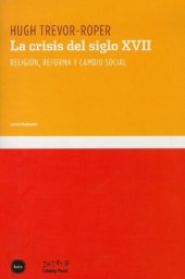 book La crisis del siglo XVII : religión, reforma y cambio social